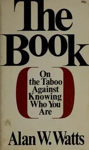 Cover of The Book: On the Taboo Against Knowing Who You Are