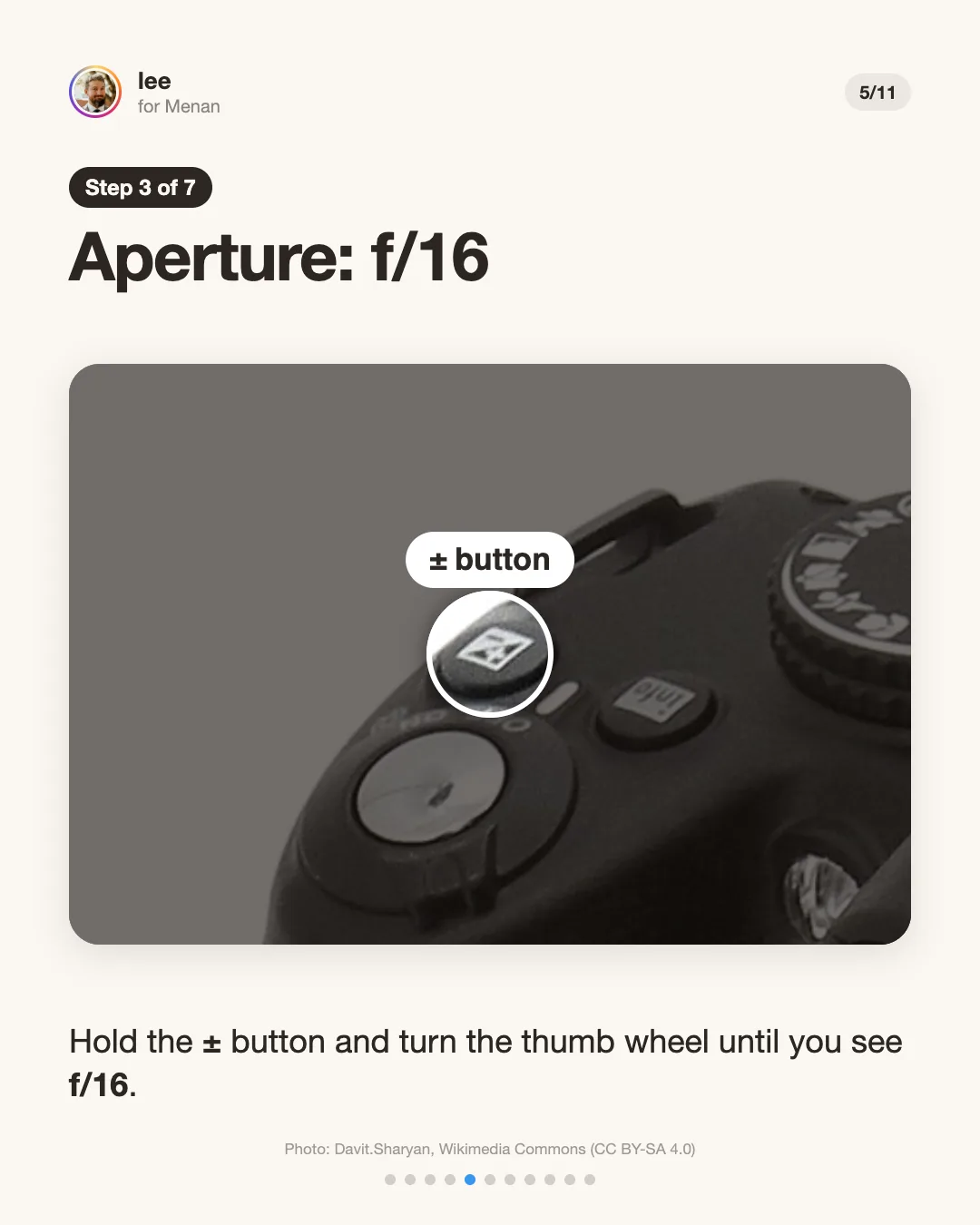 Step 3: Aperture, f/16. The plus-minus button behind the shutter button, circled. Hold it and turn the thumb wheel to f/16.