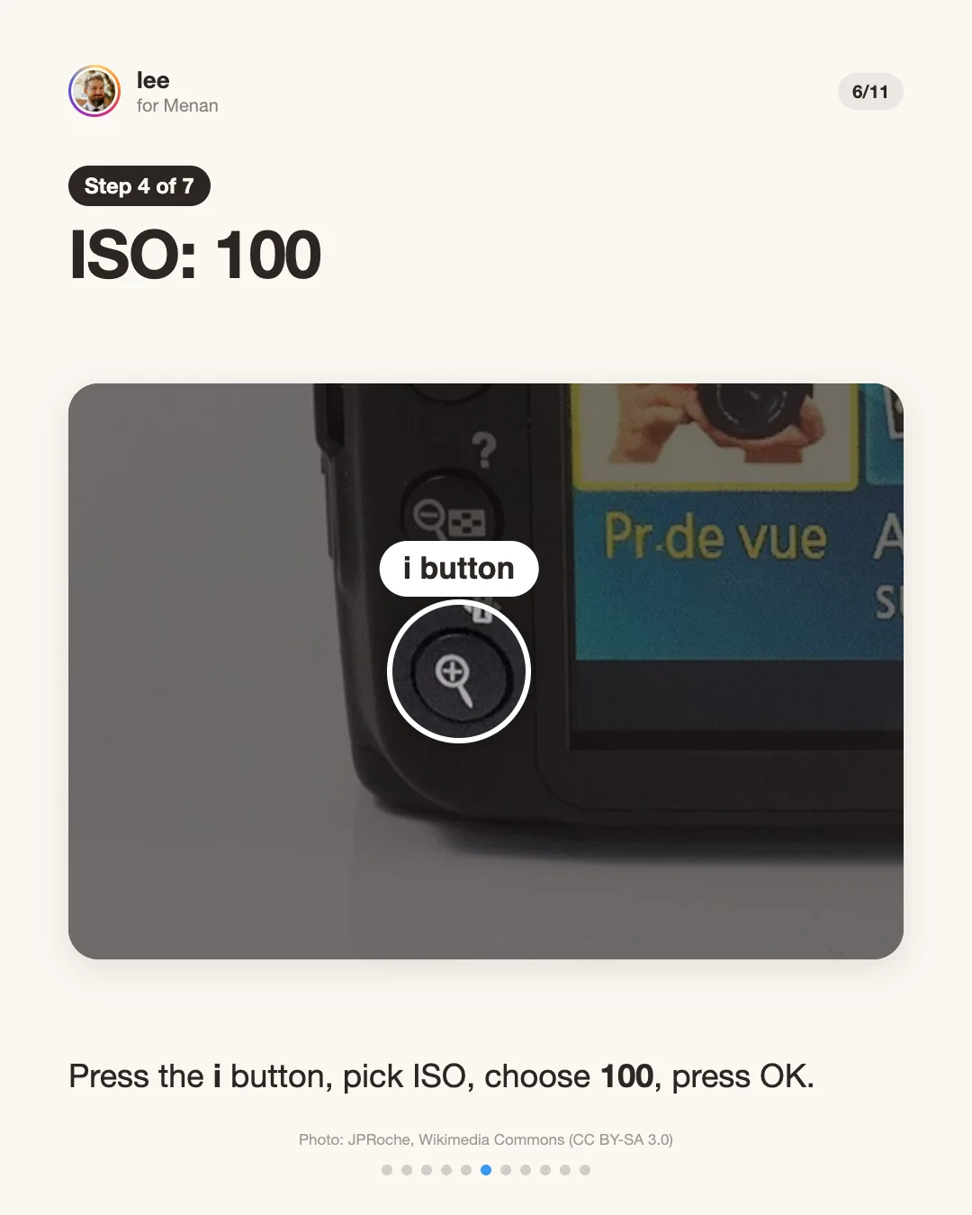 Step 4: ISO 100. The i button at the bottom left of the back, circled. Press it, pick ISO, choose 100.